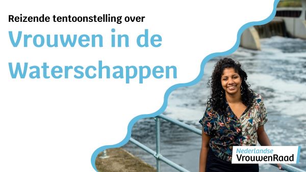 De Reizende Tentoonstelling over Vrouwen in Waterschappen komt ook naar Middelburg!